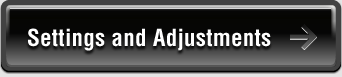 Settings and Adjustments